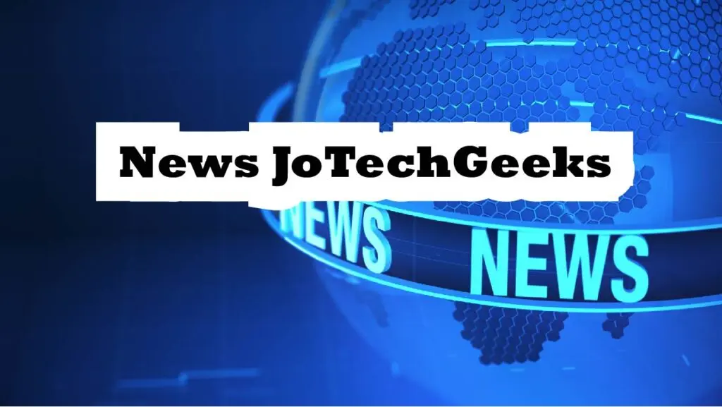 News JoTechGeeks